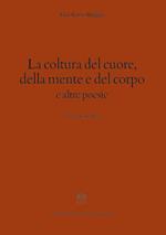 La coltura del cuore, della mente e del corpo e altre poesie