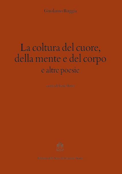 La coltura del cuore, della mente e del corpo e altre poesie - Girolamo Ruggia - copertina