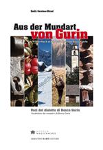 Aus der Mundart von Gurin. Wöterbuch der Substantive von Bosco Gurin-Voci del dialetto di Bosco Gurin. Vocabolario dei sostantivi di Bosco Gurin