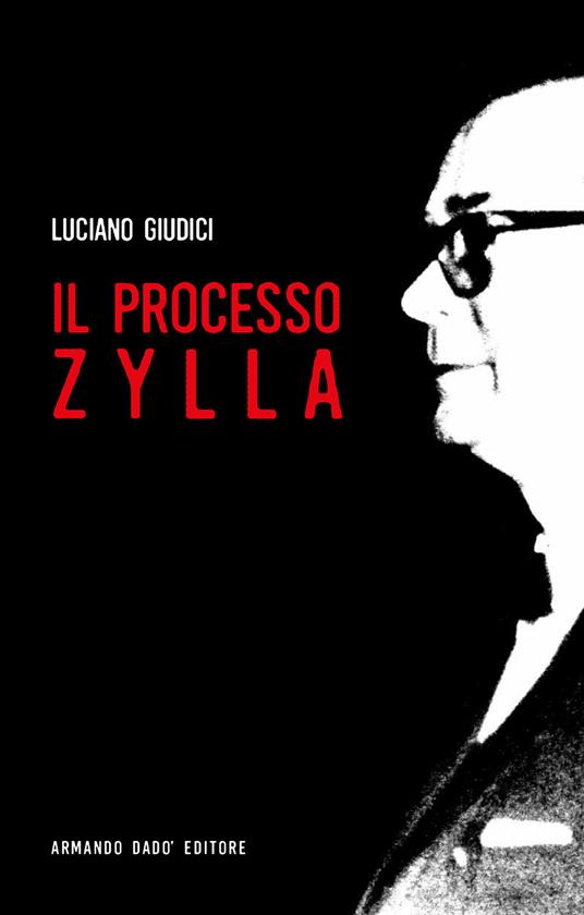 Il processo Zylla - Luciano Giudici - copertina