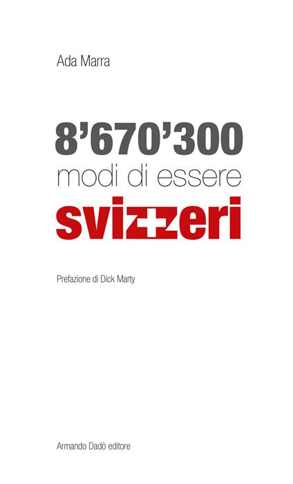 8'670'300 modi di essere svizzeri - Ada Marra - copertina