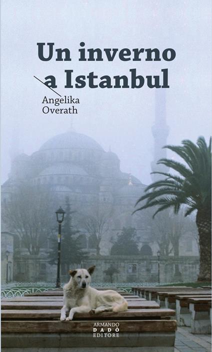 Un inverno a Istanbul - Angelika Overath - copertina