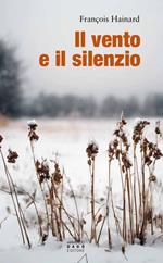 Il vento e il silenzio