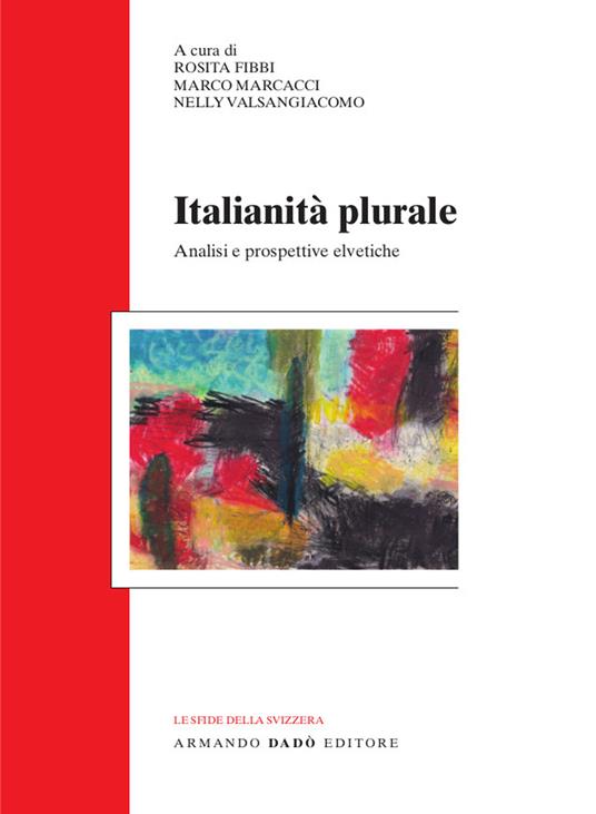 Italianità plurale. Analisi e prospettive elvetiche - copertina