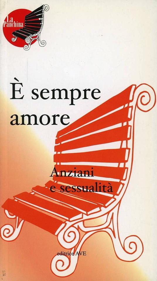 È sempre amore. Anziani e sessualità - copertina