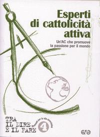 Esperti di cattolicità attiva. Un'AC che promuove per il mondo - copertina