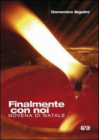 Finalmente con noi. Novena di Natale - Domenico Sigalini - copertina