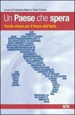 Un paese che spera. Parole chiave per il futuro dell'Italia