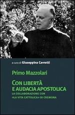 Con libertà e audacia apostolica. La collaborazione con «La Vita Cattolica» di Cremona