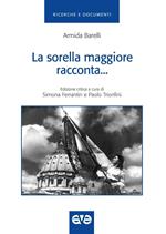 La sorella maggiore racconta. Storia della gioventù femminile di Azione cattolica italiana dal 1918-1948