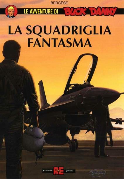 La squadriglia fantasma - Francis Bergese,Jean Michel Charlier - copertina