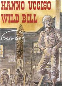 Hanno ucciso Wild Bill - Hermann - copertina