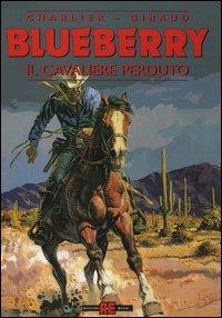 Il cavaliere perduto - Jean Michel Charlier,Giraud - copertina