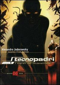I segreti del Tecnovaticano - Alejandro Jodorowsky,Zoran Janjetov,Fred Beltran - copertina