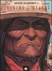Geronimo l'apache - Jean Michel Charlier,Giraud - copertina