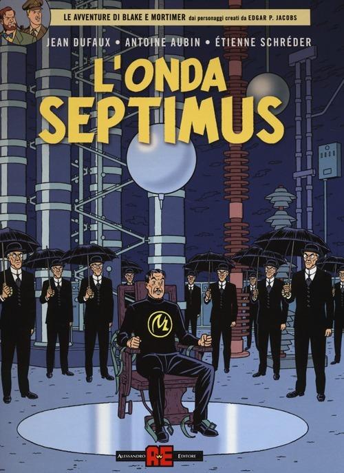 L' onda septimus - Jean Dufaux,Antoine Aubin,Etienne Schréder - copertina