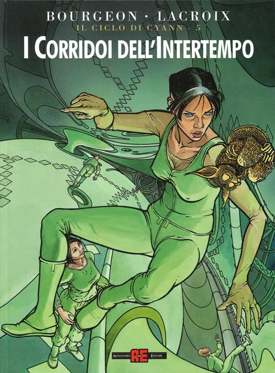 I corridoi dell'intertempo - François Bourgeon,Claude Lacroix - copertina