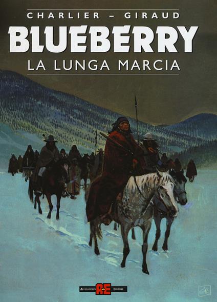 La lunga marcia. Blueberry - Jean Michel Charlier,Giraud - copertina