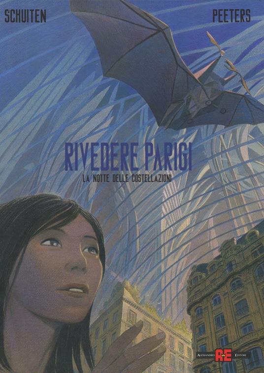 La notte delle costellazioni. Rivedere Parigi. Vol. 2 - François Schuiten,Benoît Peeters - copertina