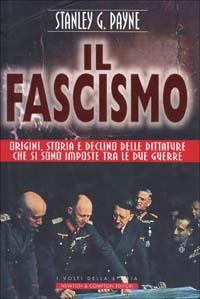 Storia del fascismo - Newton Compton Editori