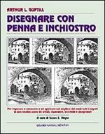 Disegnare con penna e inchiostro