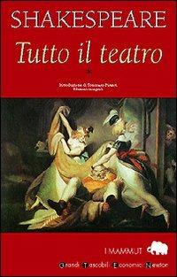 Tutto il teatro. Vol. 1 - William Shakespeare - copertina