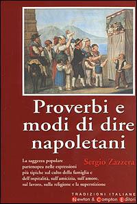 Proverbi e modi di dire napoletani - Sergio Zazzera - copertina