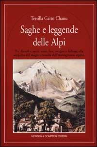 Saghe e leggende delle Alpi - Tersilla Gatto Chanu - copertina