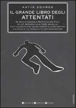 Il grande libro degli attentati