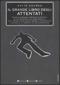 Il grande libro degli attentati - Katja Doubek - copertina