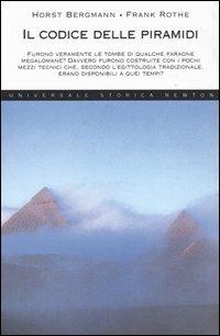 Il codice delle piramidi - Horst Bergmann,Frank Rothe - copertina