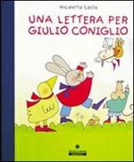 Giulio Coniglio e il pulcino Pio. Ediz. a colori - Nicoletta Costa - Libro  - Franco Cosimo Panini - Maxiquadrotti