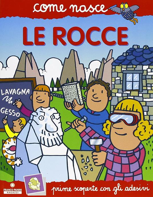 Le rocce. Con adesivi. Ediz. illustrata - Agostino Traini - copertina