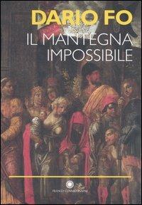 Il Mantegna impossibile. Ediz. illustrata - Dario Fo - copertina