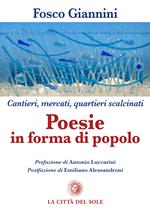 Poesie in forma di popolo. Cantieri, mercati, quartieri scalcinati