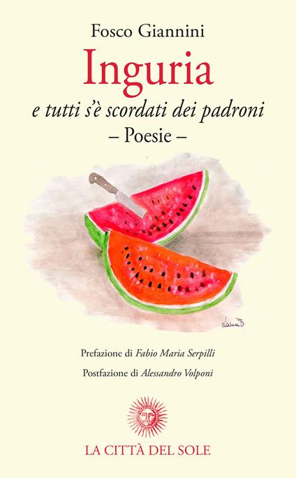 Inguria e tutti s'è scordati dei padroni - Fosco Giannini - copertina