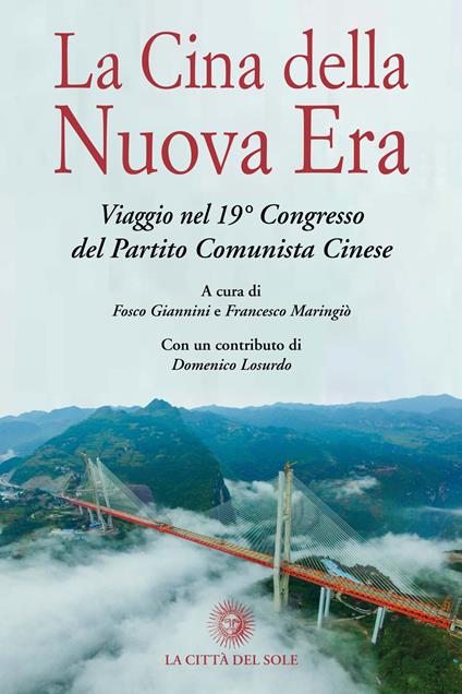 La Cina della Nuova Era. Viaggio nel 19° Congresso del Partito Comunista Cinese - copertina