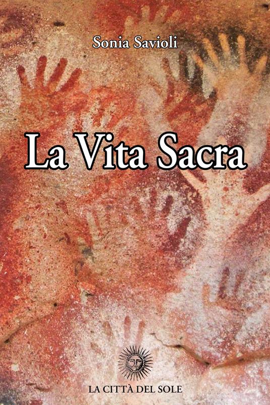 La vita sacra - Sonia Savioli - copertina