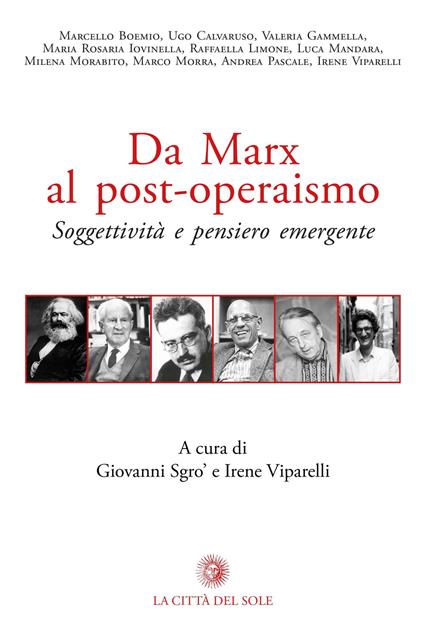 Da Marx al post-operaismo. Soggettività e pensiero emergente - copertina