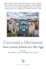 Università e movimenti. Teorie e pratiche politiche tra il '68 e l'oggi