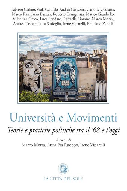 Università e movimenti. Teorie e pratiche politiche tra il '68 e l'oggi - copertina