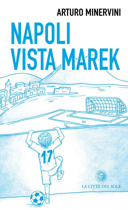 Napoli vista Marek - Arturo Minervini - copertina