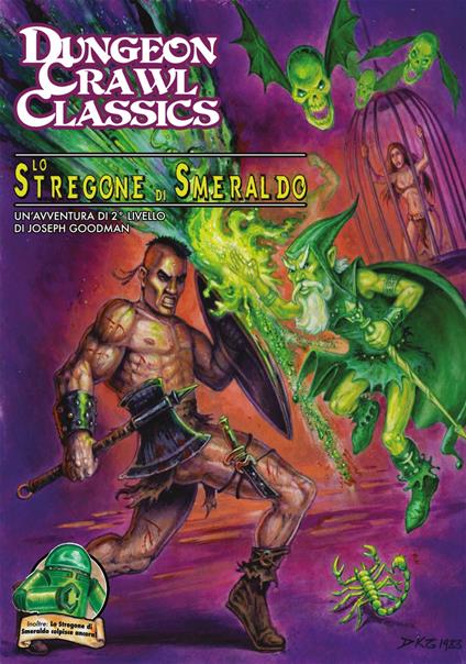 Dungeon Crawl Classics. Lo stregone di smeraldo. Un'avventura per Dungeon Crawl Classics - Joseph Goodman - copertina