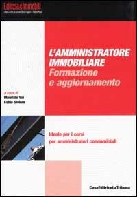 L' amministratore immobiliare: formazione e aggiornamento - copertina