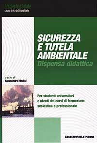 Sicurezza e tutela ambientale. Dispensa didattica - copertina