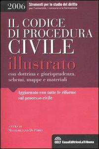 Il codice di procedura civile illustrato con dottrina, giurisprudenza , schemi, mappe e materiali - copertina