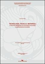 Tecnologia, riciclo, materiali