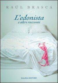 L'edonista - Raul Brasca - copertina