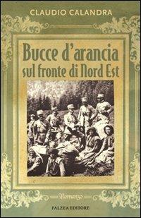 Bucce d'arancia sul fronte di Nord-Est - Claudio Calandra - copertina