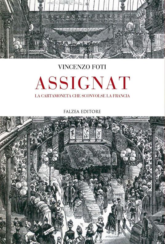 Assignat. La cartamoneta che sconvolse la Francia - Vincenzo Foti - copertina